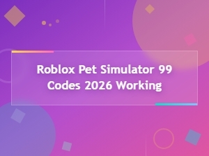 Roblox Pet Simulator 99 Codes 2026 – Working & Active Codes List